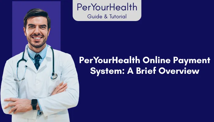 PerYourHealth Online Payment System: A Brief Overview