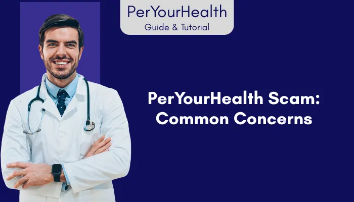 PerYourHealth Scam: Common Concerns