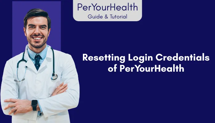 Resetting Login Credentials of PerYourHealth
