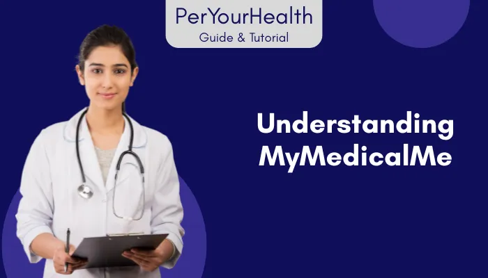 Understanding MyMedicalMe